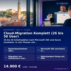 Cloud-Migration Komplett (26 bis 50 User) — 26 bis 50 Arbeitsplätze nach Microsoft 365 und Azure umziehen, in vier Phasen mit… von Newmountains.IT aus Landshut
