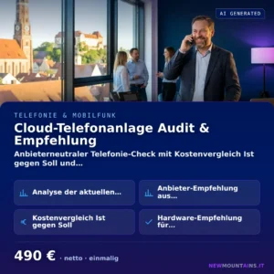 Cloud-Telefonanlage Audit & Empfehlung — Anbieterneutraler Telefonie-Check mit Kostenvergleich Ist gegen Soll und… von Newmountains.IT aus Landshut