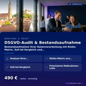 DSGVO-Audit & Bestandsaufnahme — Bestandsaufnahme Ihrer Datenverarbeitung mit Risiko-Matrix, Soll-Ist-Vergleich und… von Newmountains.IT aus Landshut