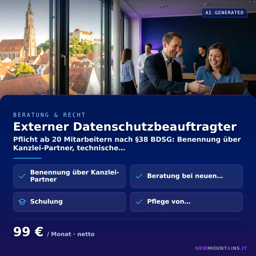Externer Datenschutzbeauftragter — Pflicht ab 20 Mitarbeitern nach §38 BDSG: Benennung über Kanzlei-Partner, technische… von Newmountains.IT aus Landshut