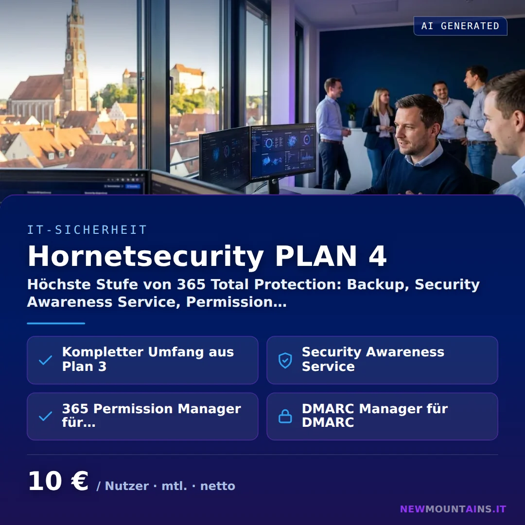 Hornetsecurity PLAN 4 — Höchste Stufe von 365 Total Protection: Backup, Security Awareness Service, Permission… von Newmountains.IT aus Landshut