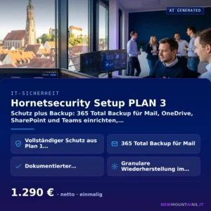 Hornetsecurity Setup PLAN 3 — Schutz plus Backup: 365 Total Backup für Mail, OneDrive, SharePoint und Teams einrichten,… von Newmountains.IT aus Landshut