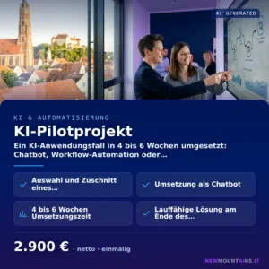 KI-Pilotprojekt — Ein KI-Anwendungsfall in 4 bis 6 Wochen umgesetzt: Chatbot, Workflow-Automation oder… von Newmountains.IT aus Landshut