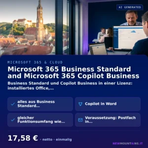Microsoft 365 Business Standard and Microsoft 365 Copilot Business — Business Standard und Copilot Business in einer Lizenz: installiertes Office,… von Newmountains.IT aus Landshut