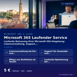 Microsoft 365 Laufender Service — Laufende Betreuung Ihrer Microsoft-365-Umgebung: Lizenzverwaltung, Support,… von Newmountains.IT aus Landshut