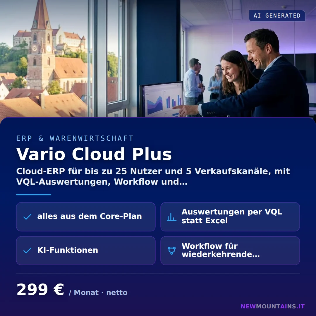 Vario Cloud Plus — Cloud-ERP für bis zu 25 Nutzer und 5 Verkaufskanäle, mit VQL-Auswertungen, Workflow und… von Newmountains.IT aus Landshut