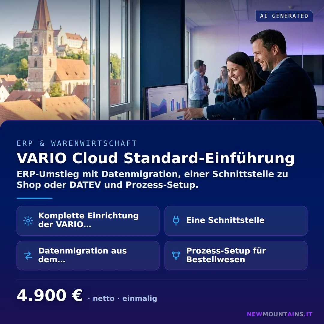 VARIO Cloud Standard-Einführung — ERP-Umstieg mit Datenmigration, einer Schnittstelle zu Shop oder DATEV und Prozess-Setup. von Newmountains.IT aus Landshut