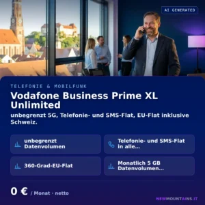 Vodafone Business Prime XL Unlimited — unbegrenzt 5G, Telefonie- und SMS-Flat, EU-Flat inklusive Schweiz. von Newmountains.IT aus Landshut