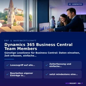 Dynamics 365 Business Central Team Members – Günstige Leselizenz für Business Central: Daten einsehen, Zeit erfassen, einfache | Newmountains.IT aus Landshut