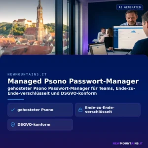 Managed Psono Passwort-Manager – gehosteter Psono Passwort-Manager für Teams, Ende-zu-Ende-verschlüsselt und DSGVO-konform | Newmountains.IT aus Landshut