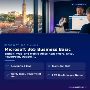 Microsoft 365 Business Basic – Enthält: Web- und mobile Office-Apps (Word, Excel, PowerPoint, Outlook) | Newmountains.IT aus Landshut