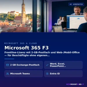 Microsoft 365 F3 – Frontline-Lizenz mit 2-GB-Postfach und Web-/Mobil-Office — für Beschäftigte ohne eigenen | Newmountains.IT aus Landshut