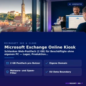 Microsoft Exchange Online Kiosk – Schlankes Web-Postfach (2 GB) für Beschäftigte ohne eigenen PC — Lager, Produktion | Newmountains.IT aus Landshut