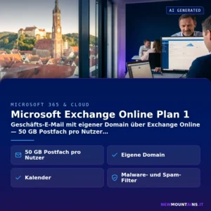 Microsoft Exchange Online Plan 1 – Geschäfts-E-Mail mit eigener Domain über Exchange Online — 50 GB Postfach pro Nutzer | Newmountains.IT aus Landshut