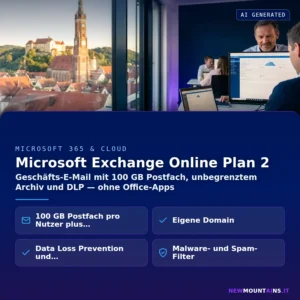 Microsoft Exchange Online Plan 2 – Geschäfts-E-Mail mit 100 GB Postfach, unbegrenztem Archiv und DLP — ohne Office-Apps | Newmountains.IT aus Landshut