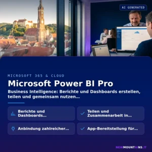 Microsoft Power BI Pro – Business Intelligence: Berichte und Dashboards erstellen, teilen und gemeinsam nutzen | Newmountains.IT aus Landshut