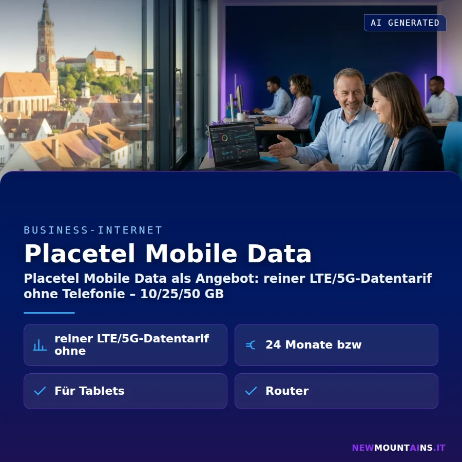 Placetel Mobile Data – Placetel Mobile Data als Angebot: reiner LTE/5G-Datentarif ohne Telefonie – 10/25/50 GB | Newmountains.IT aus Landshut