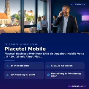 Placetel Mobile – Placetel Business-Mobilfunk (5G) als Angebot: Mobile Voice / 5 / 10 / 25 mit Allnet-Flat | Newmountains.IT aus Landshut