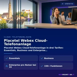 Placetel Webex Cloud-Telefonanlage – Placetel Webex Cloud-Telefonanlage in drei Tarifen: Essentials, Business und Enterprise | Newmountains.IT aus Landshut