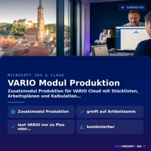 VARIO Modul Produktion – Zusatzmodul Produktion für VARIO Cloud mit Stücklisten, Arbeitsplänen und Kalkulation | Newmountains.IT aus Landshut