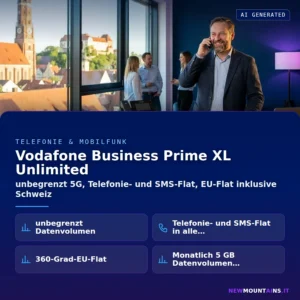 Vodafone Business Prime XL Unlimited – unbegrenzt 5G, Telefonie- und SMS-Flat, EU-Flat inklusive Schweiz | Newmountains.IT aus Landshut