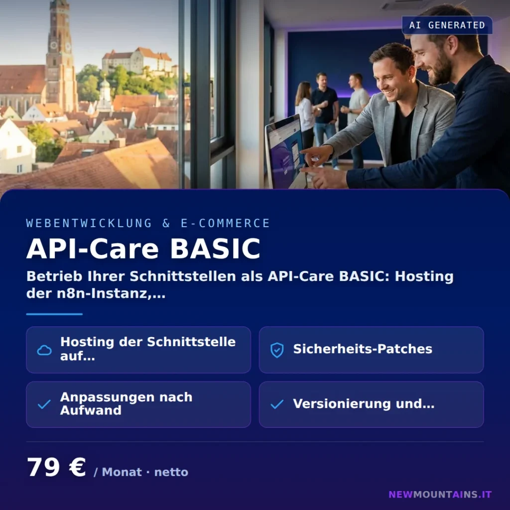API-Care BASIC — Betrieb Ihrer Schnittstellen als API-Care BASIC: Hosting der n8n-Instanz,… von Newmountains.IT aus Landshut