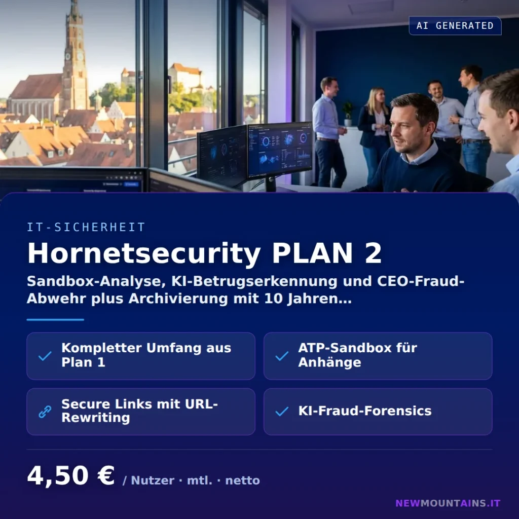 Hornetsecurity PLAN 2 — Sandbox-Analyse, KI-Betrugserkennung und CEO-Fraud-Abwehr plus Archivierung mit 10 Jahren… von Newmountains.IT aus Landshut