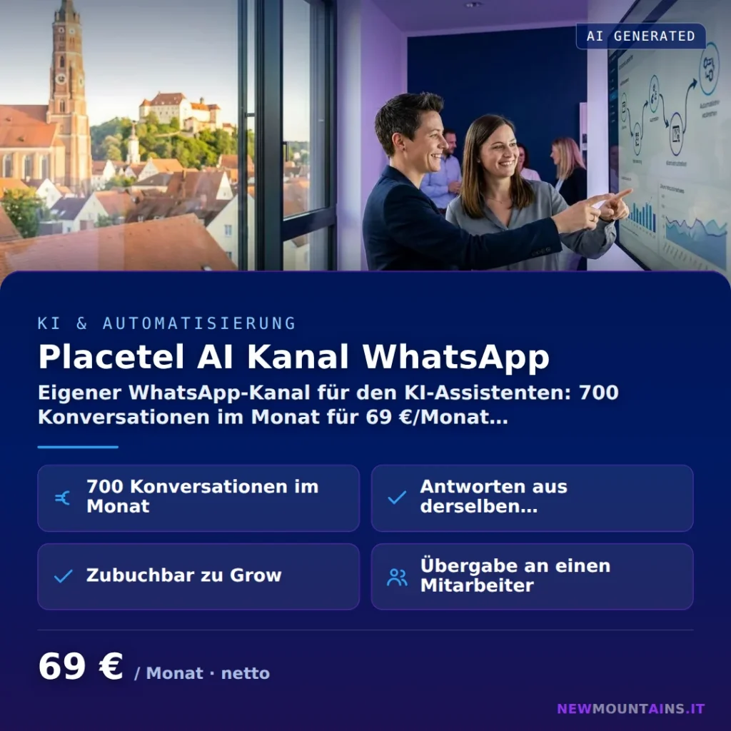 Placetel AI Kanal WhatsApp — Eigener WhatsApp-Kanal für den KI-Assistenten: 700 Konversationen im Monat für 69 €/Monat… von Newmountains.IT aus Landshut