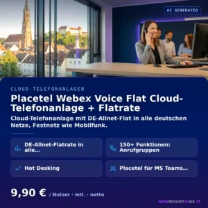 Placetel Webex Voice Flat Cloud-Telefonanlage + Flatrate — Cloud-Telefonanlage mit DE-Allnet-Flat in alle deutschen Netze, Festnetz wie Mobilfunk. von Newmountains.IT aus Landshut