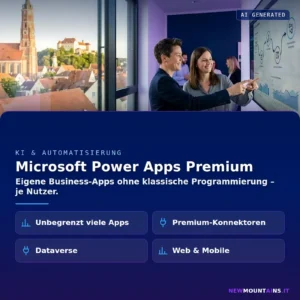 Microsoft Power Apps Premium – Eigene Business-Apps ohne klassische Programmierung – je Nutzer | Newmountains.IT aus Landshut